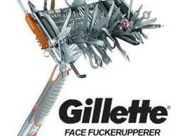 Gillette Face Fuckeripperer